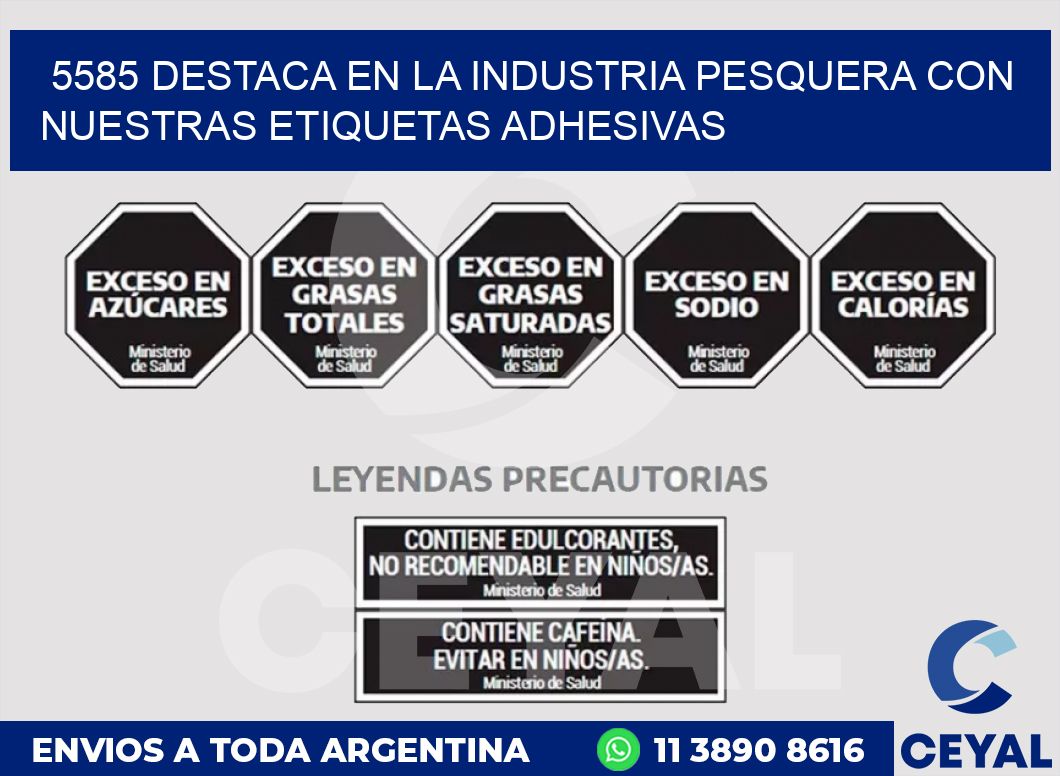 5585 DESTACA EN LA INDUSTRIA PESQUERA CON NUESTRAS ETIQUETAS ADHESIVAS