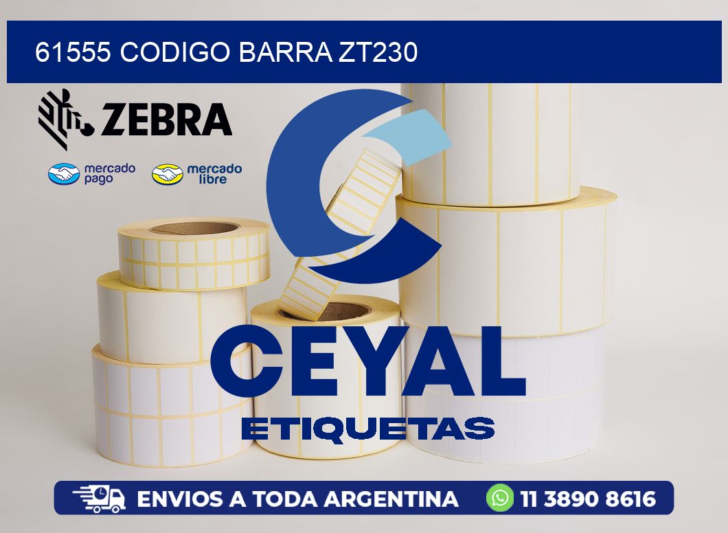 61555 CODIGO BARRA ZT230