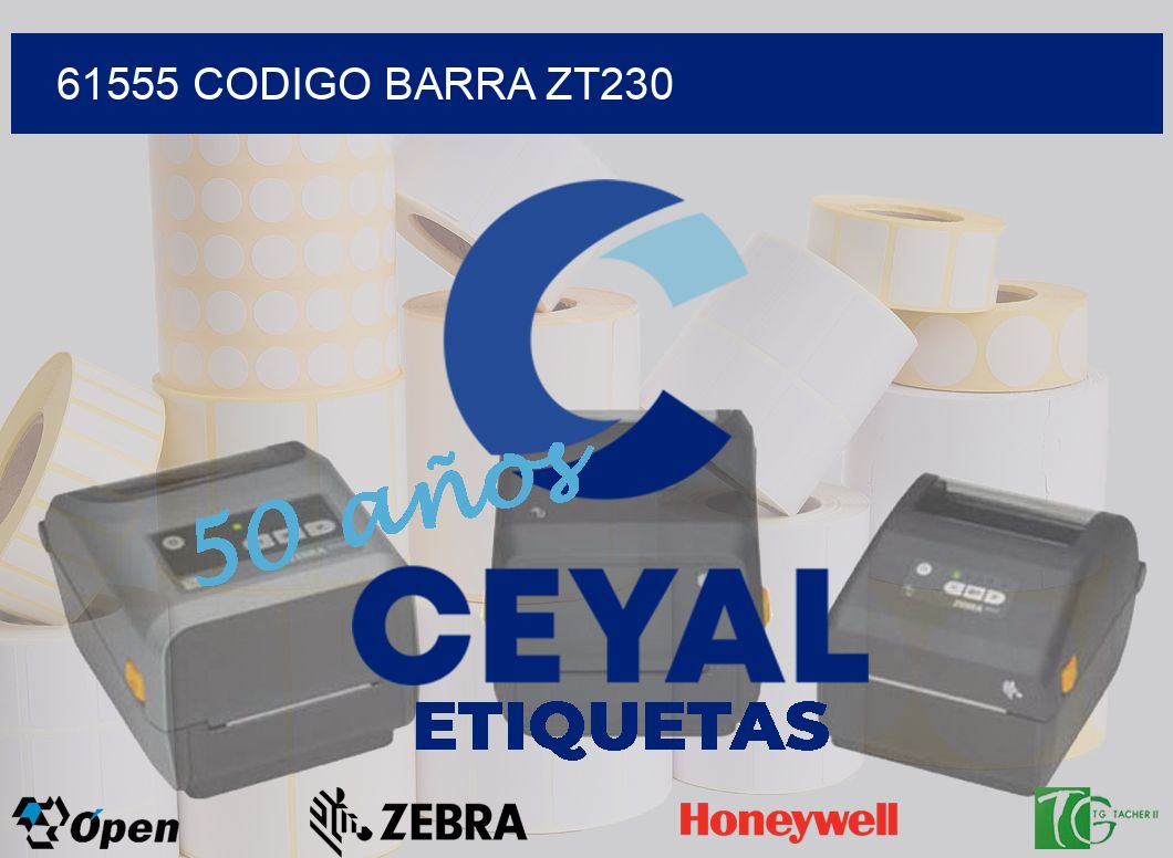 61555 CODIGO BARRA ZT230