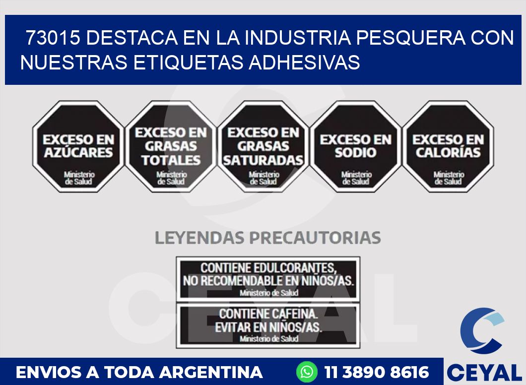 73015 DESTACA EN LA INDUSTRIA PESQUERA CON NUESTRAS ETIQUETAS ADHESIVAS