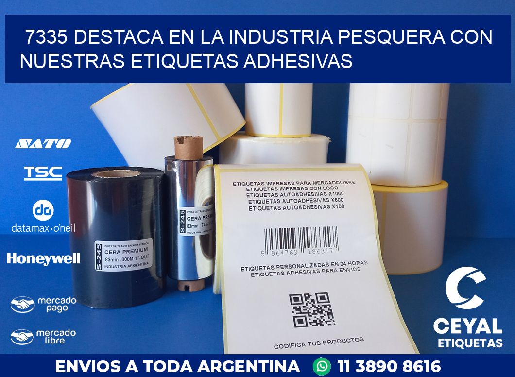 7335 DESTACA EN LA INDUSTRIA PESQUERA CON NUESTRAS ETIQUETAS ADHESIVAS