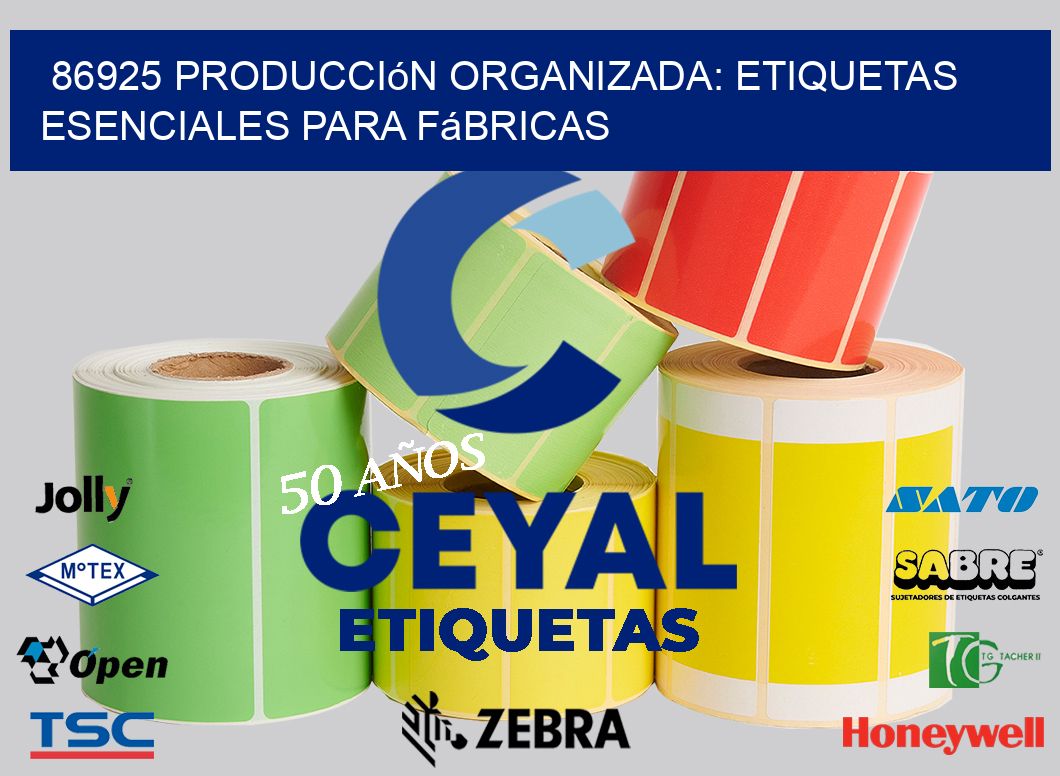 86925 Producción Organizada: Etiquetas Esenciales para Fábricas