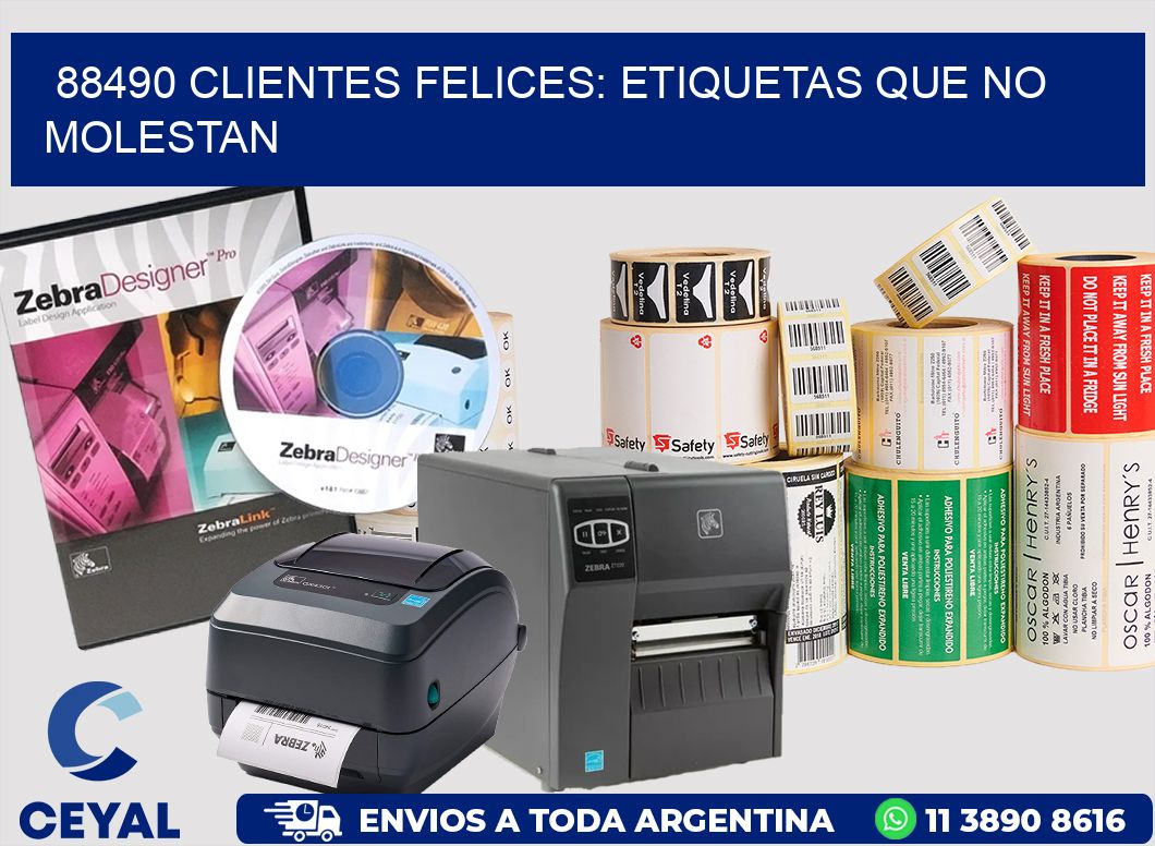 88490 CLIENTES FELICES: ETIQUETAS QUE NO MOLESTAN