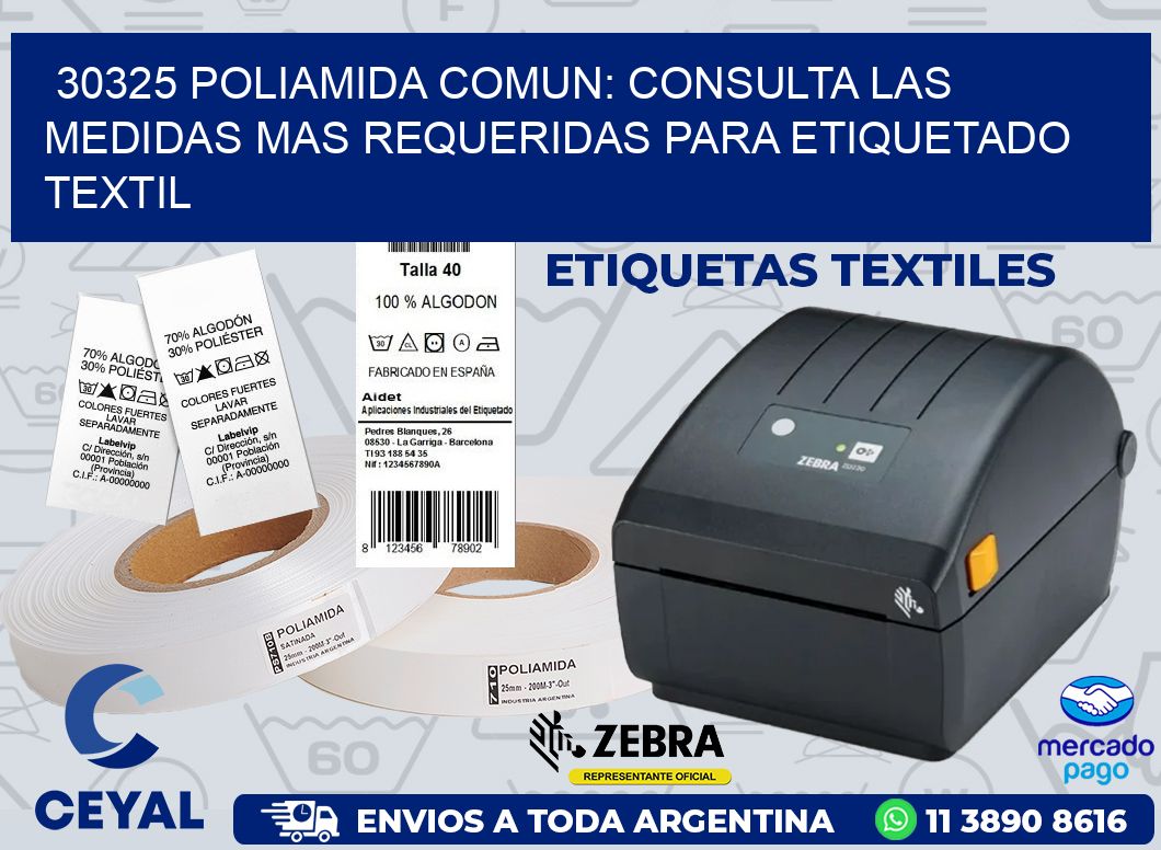 30325 POLIAMIDA COMUN: CONSULTA LAS MEDIDAS MAS REQUERIDAS PARA ETIQUETADO TEXTIL