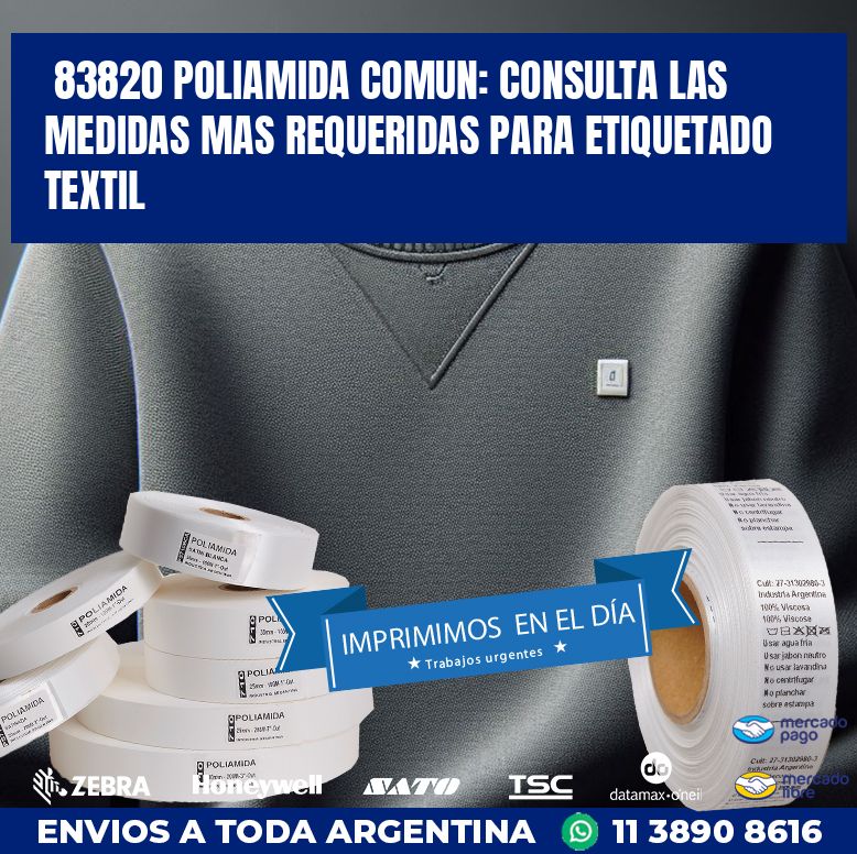 83820 POLIAMIDA COMUN: CONSULTA LAS MEDIDAS MAS REQUERIDAS PARA ETIQUETADO TEXTIL
