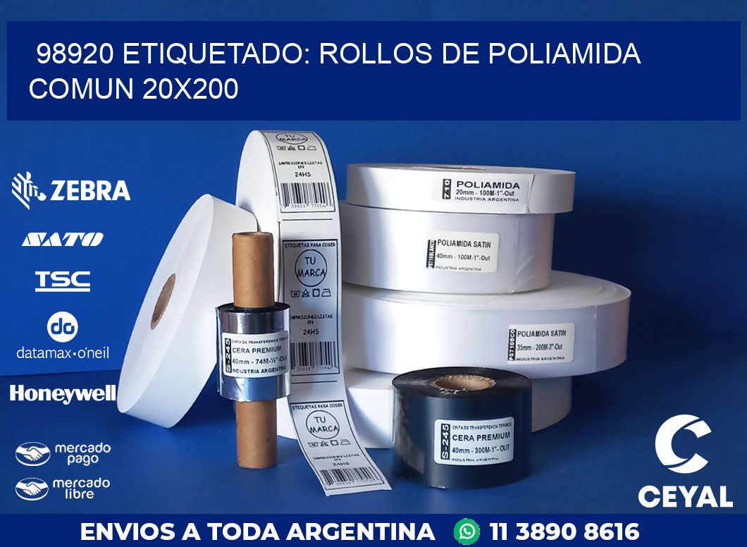 98920 ETIQUETADO: ROLLOS DE POLIAMIDA COMUN 20X200