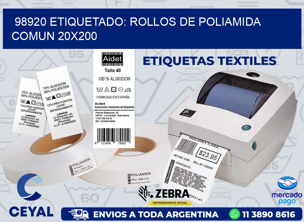 98920 ETIQUETADO: ROLLOS DE POLIAMIDA COMUN 20X200
