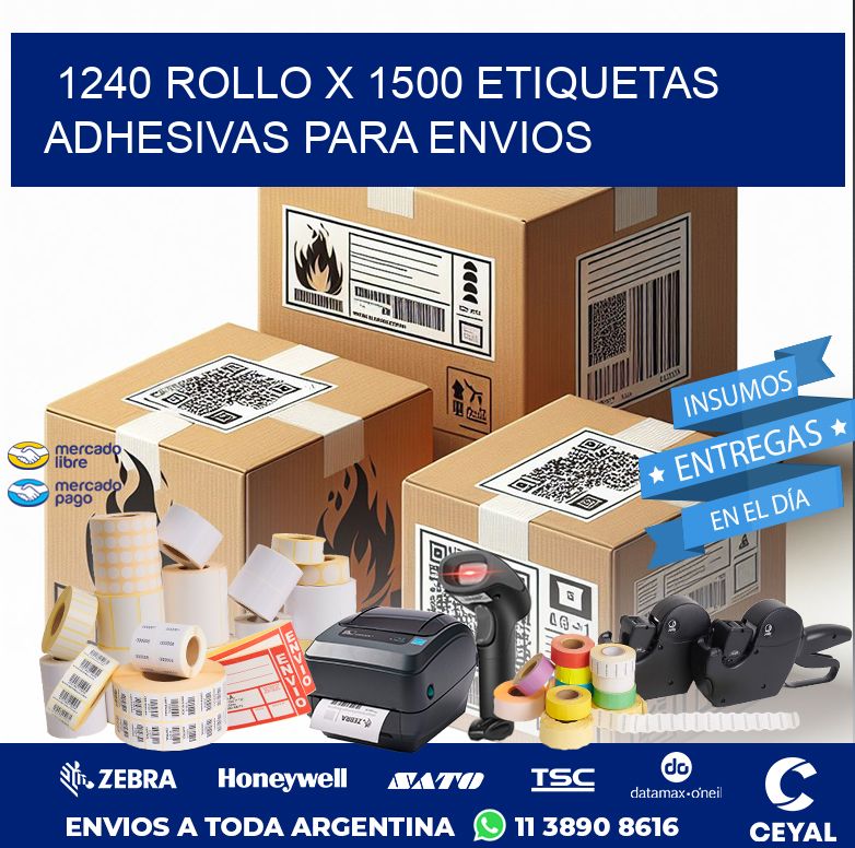 1240 ROLLO X 1500 ETIQUETAS ADHESIVAS PARA ENVIOS