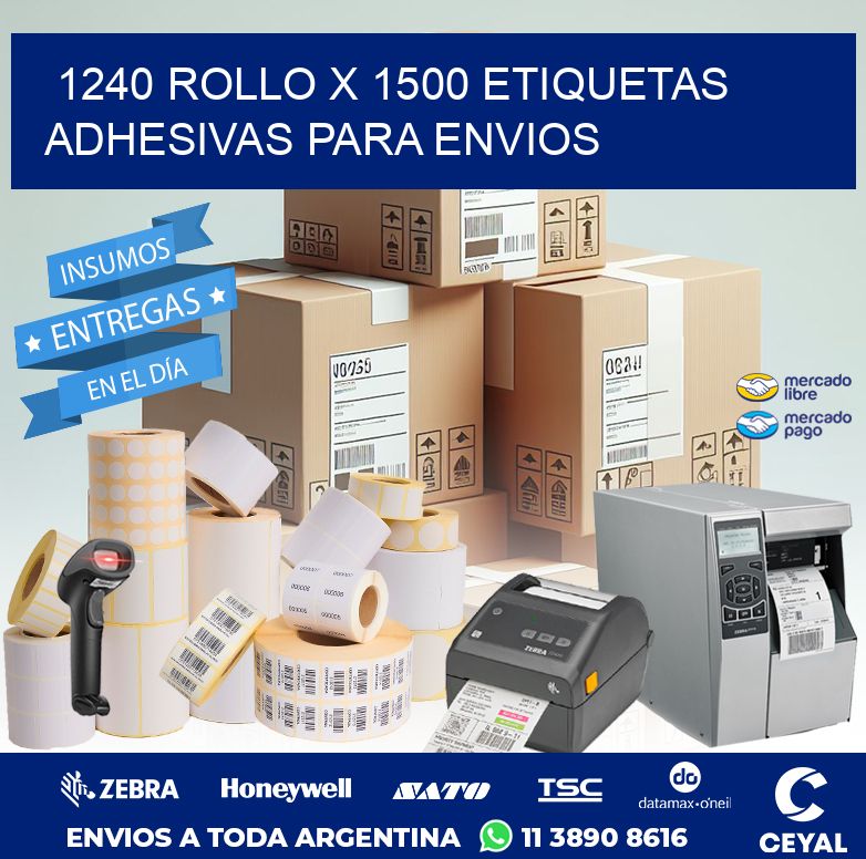 1240 ROLLO X 1500 ETIQUETAS ADHESIVAS PARA ENVIOS