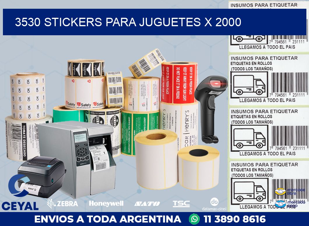 3530 STICKERS PARA JUGUETES X 2000