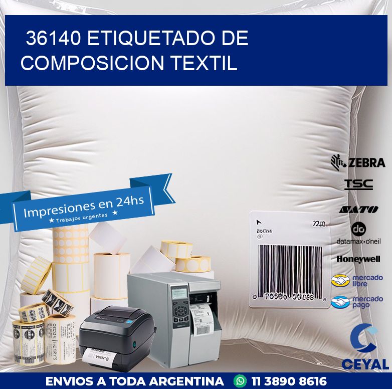 36140 ETIQUETADO DE COMPOSICION TEXTIL