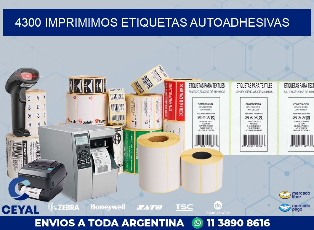 4300 IMPRIMIMOS ETIQUETAS AUTOADHESIVAS