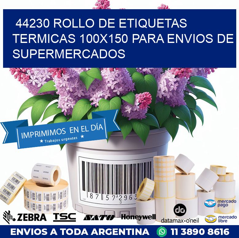 44230 ROLLO DE ETIQUETAS TERMICAS 100X150 PARA ENVIOS DE SUPERMERCADOS