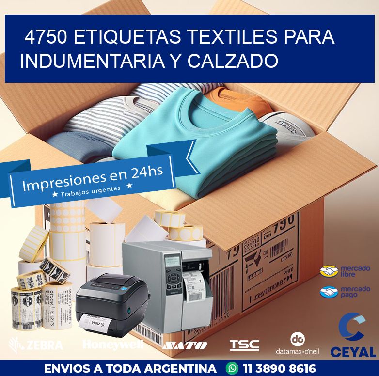 4750 ETIQUETAS TEXTILES PARA INDUMENTARIA Y CALZADO