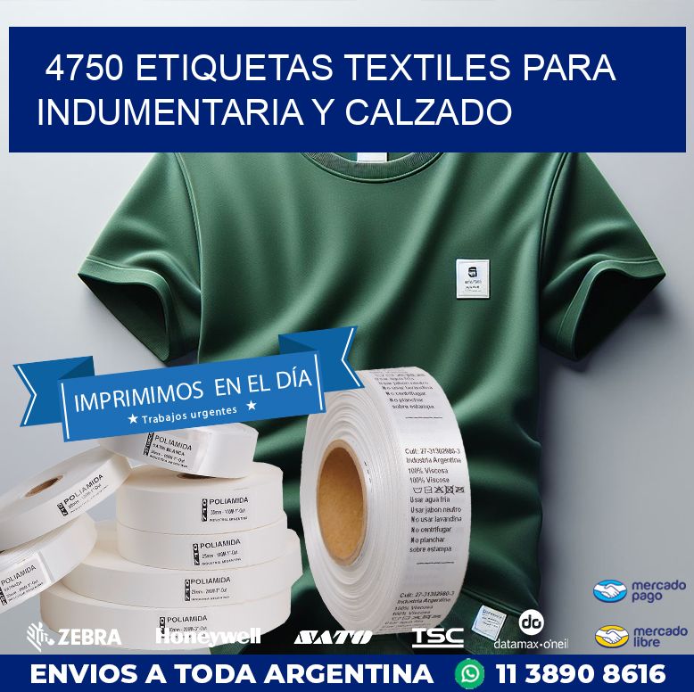 4750 ETIQUETAS TEXTILES PARA INDUMENTARIA Y CALZADO