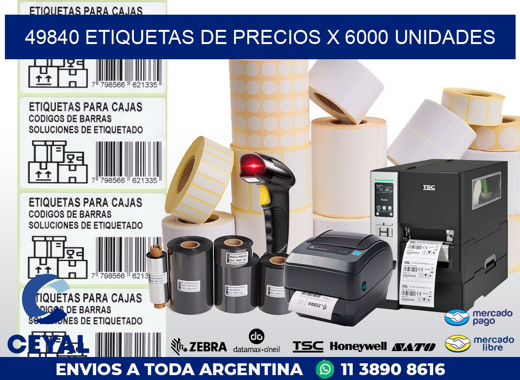 49840 ETIQUETAS DE PRECIOS X 6000 UNIDADES