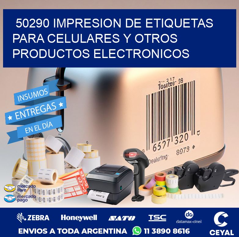 50290 IMPRESION DE ETIQUETAS PARA CELULARES Y OTROS PRODUCTOS ELECTRONICOS