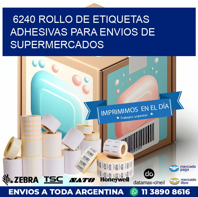 6240 ROLLO DE ETIQUETAS ADHESIVAS PARA ENVIOS DE SUPERMERCADOS