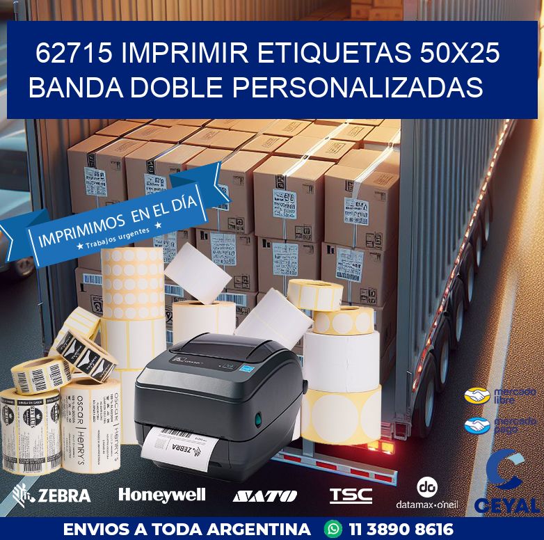 62715 IMPRIMIR ETIQUETAS 50X25 BANDA DOBLE PERSONALIZADAS