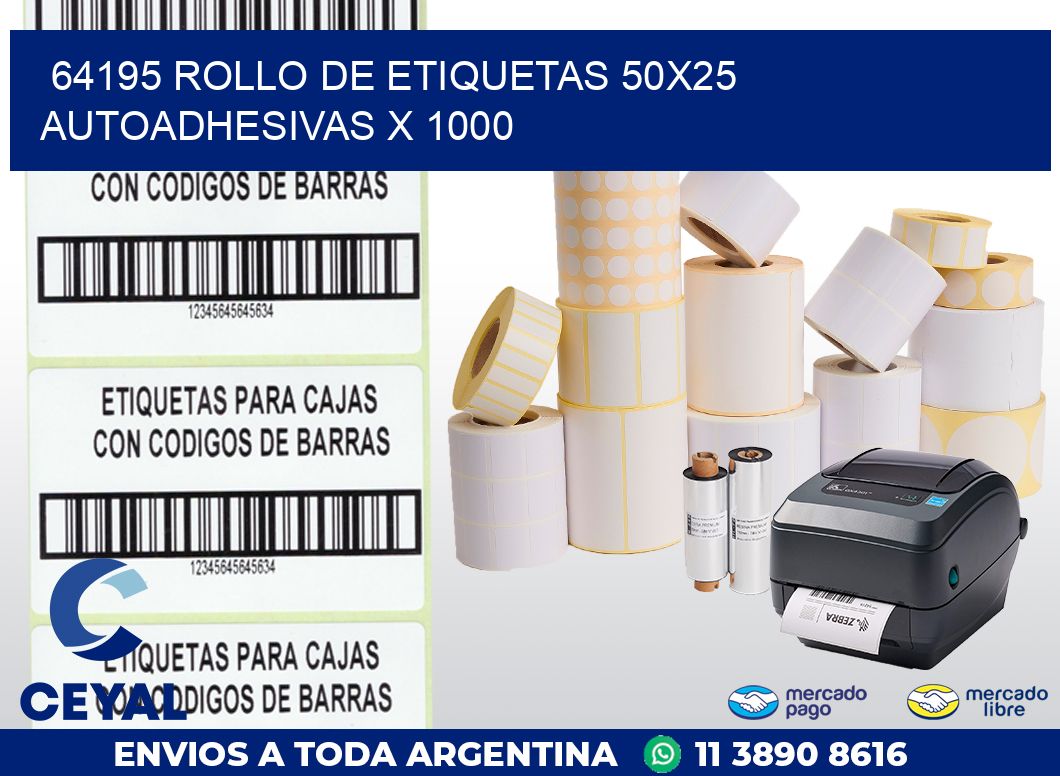 64195 ROLLO DE ETIQUETAS 50X25 AUTOADHESIVAS X 1000