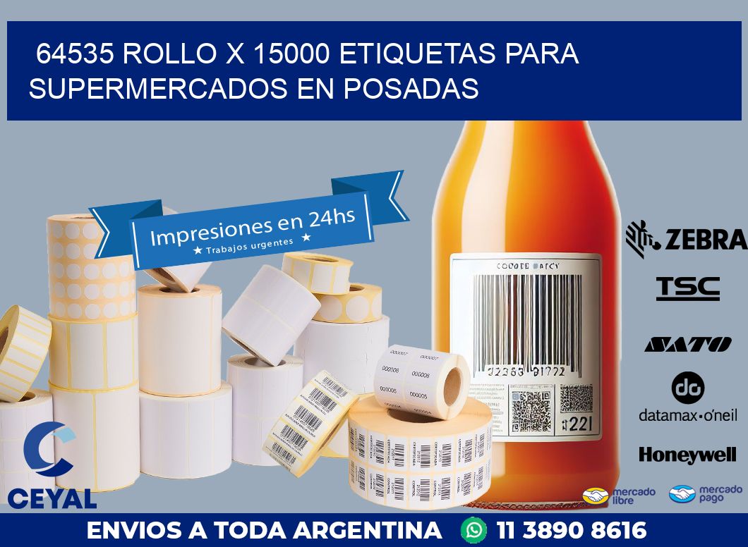 64535 ROLLO X 15000 ETIQUETAS PARA SUPERMERCADOS EN POSADAS