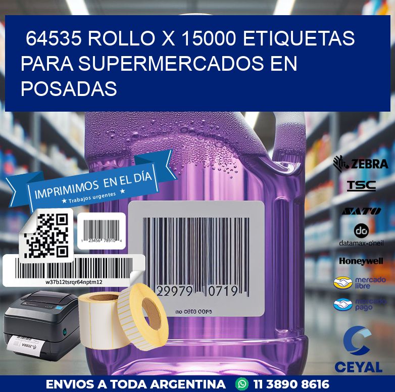 64535 ROLLO X 15000 ETIQUETAS PARA SUPERMERCADOS EN POSADAS