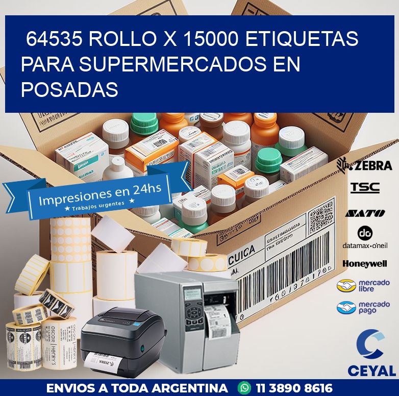 64535 ROLLO X 15000 ETIQUETAS PARA SUPERMERCADOS EN POSADAS