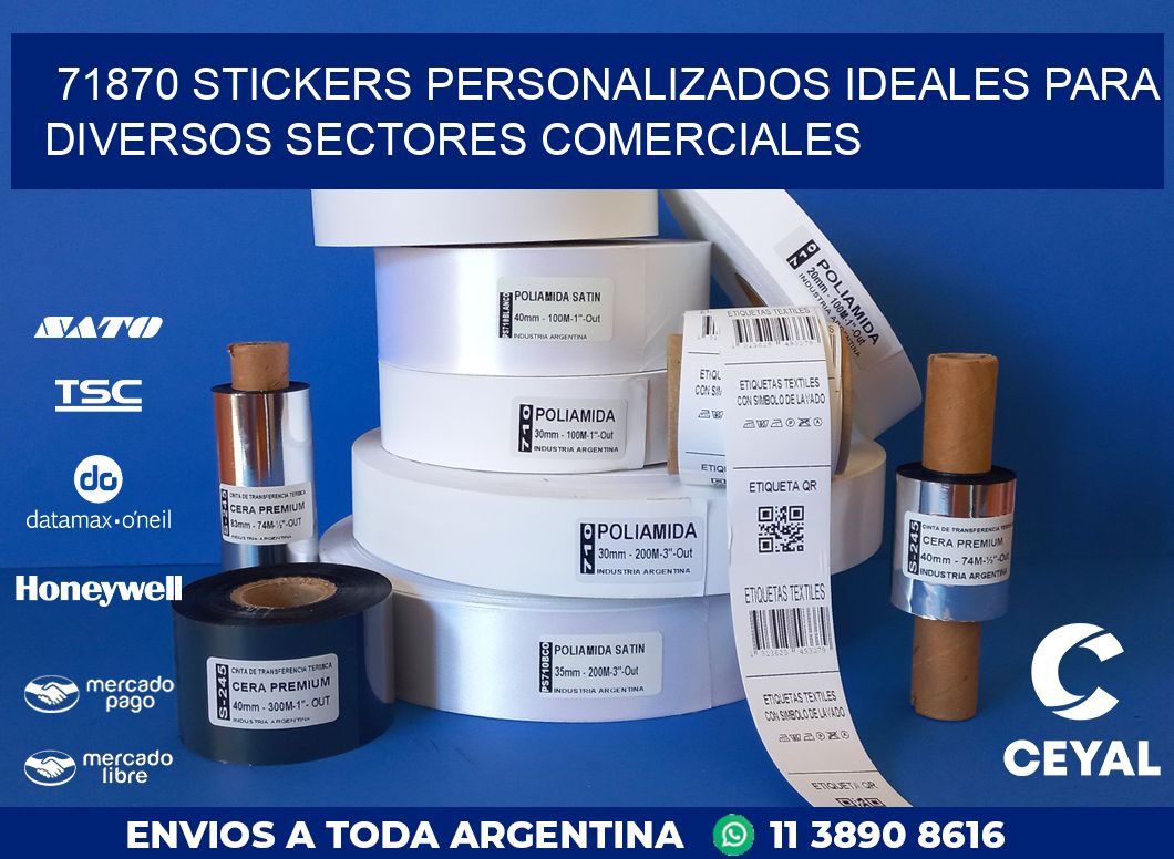 71870 STICKERS PERSONALIZADOS IDEALES PARA DIVERSOS SECTORES COMERCIALES
