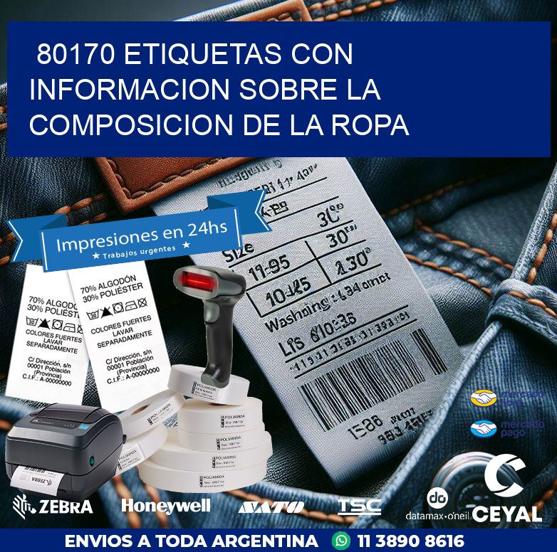 80170 ETIQUETAS CON INFORMACION SOBRE LA COMPOSICION DE LA ROPA