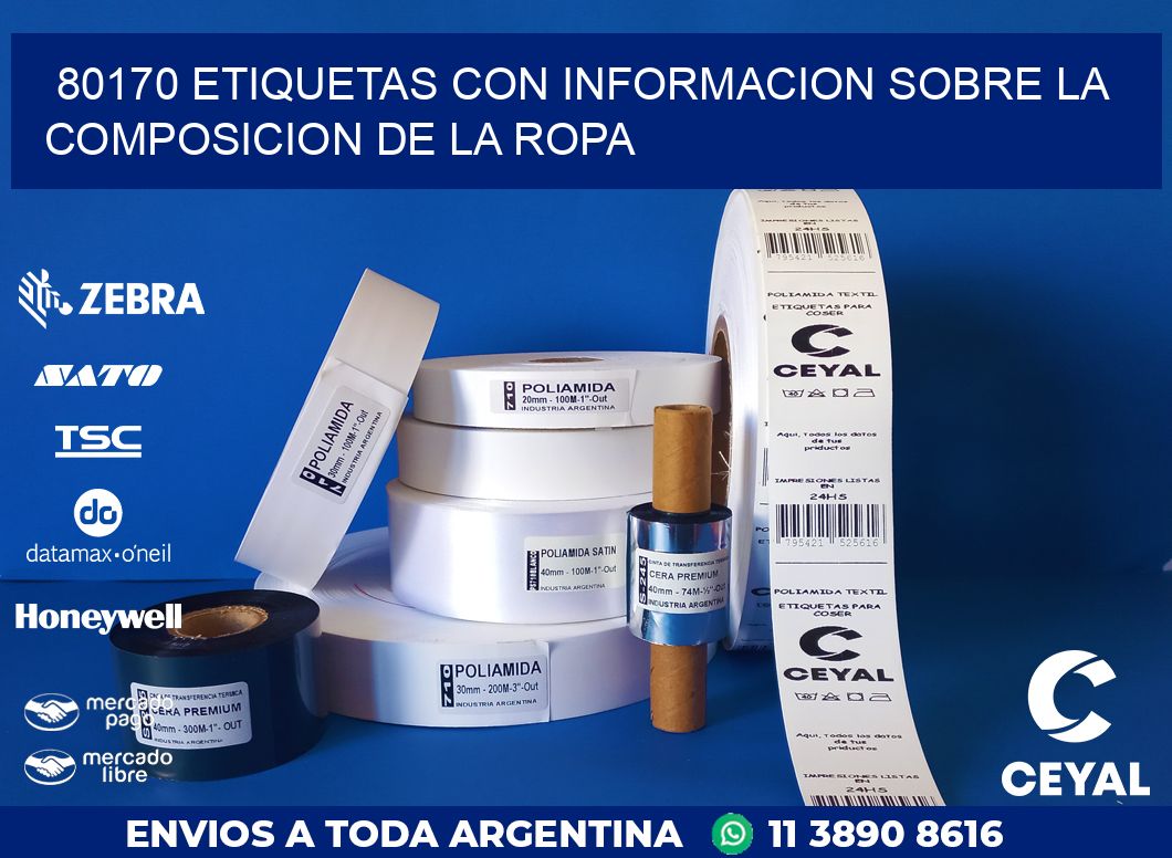 80170 ETIQUETAS CON INFORMACION SOBRE LA COMPOSICION DE LA ROPA