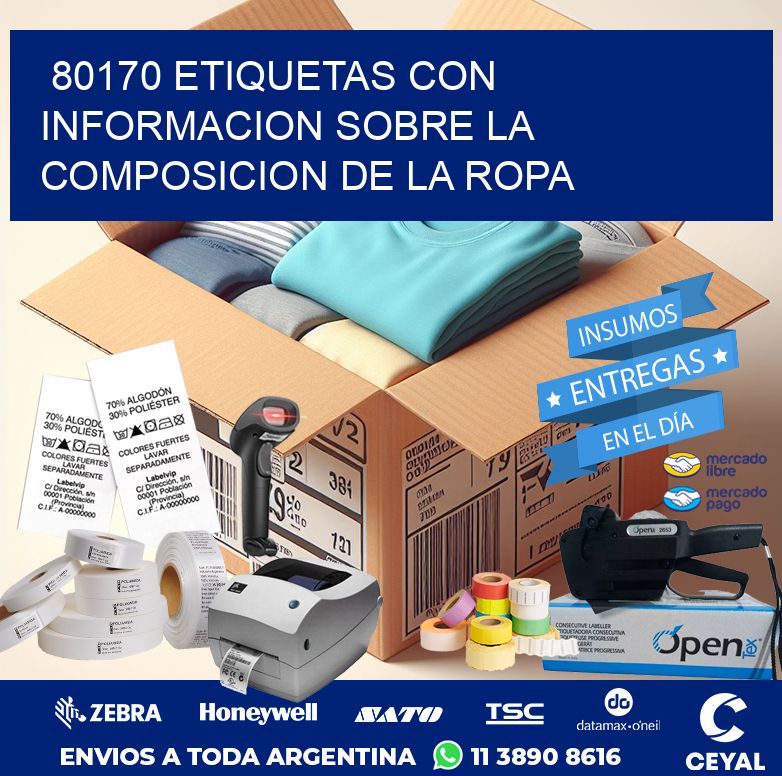 80170 ETIQUETAS CON INFORMACION SOBRE LA COMPOSICION DE LA ROPA