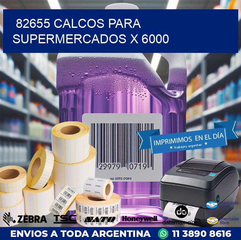 82655 CALCOS PARA SUPERMERCADOS X 6000