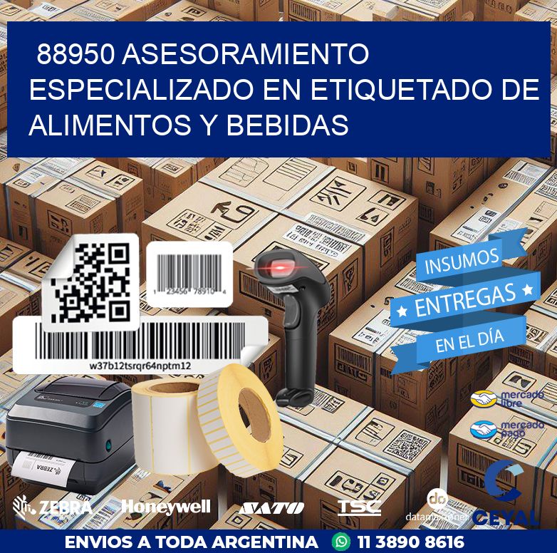 88950 ASESORAMIENTO ESPECIALIZADO EN ETIQUETADO DE ALIMENTOS Y BEBIDAS