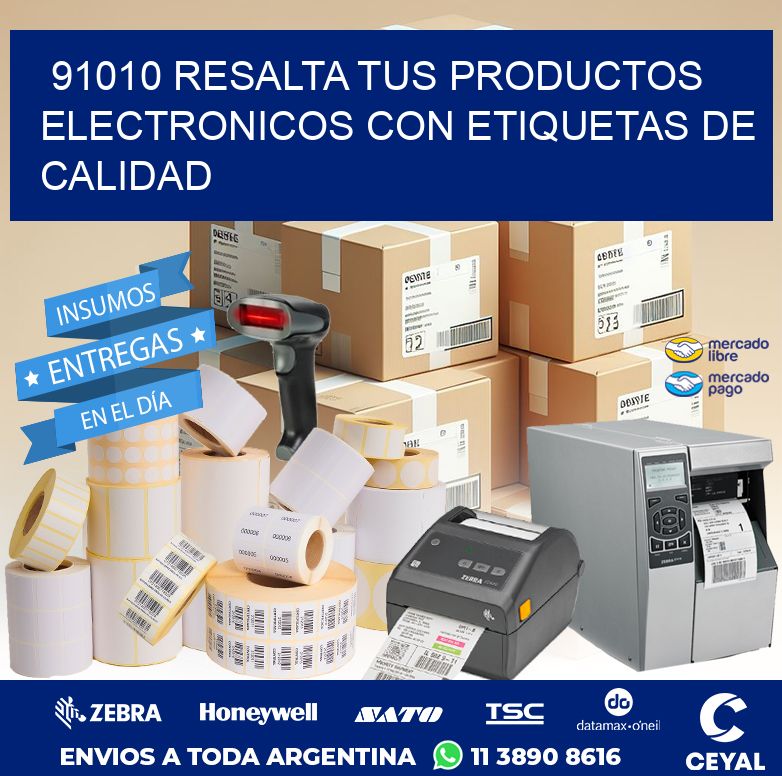 91010 RESALTA TUS PRODUCTOS ELECTRONICOS CON ETIQUETAS DE CALIDAD