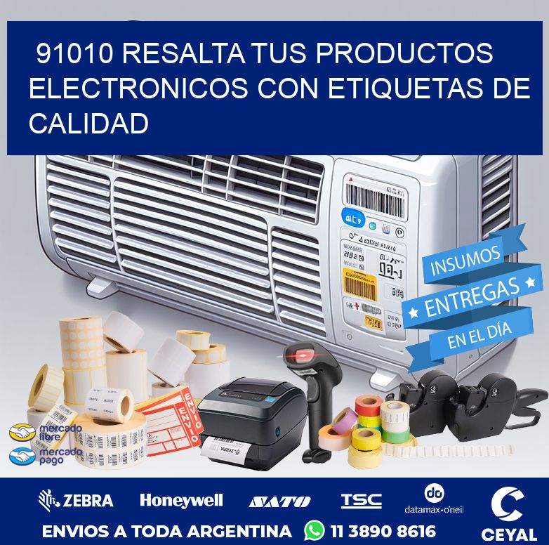 91010 RESALTA TUS PRODUCTOS ELECTRONICOS CON ETIQUETAS DE CALIDAD