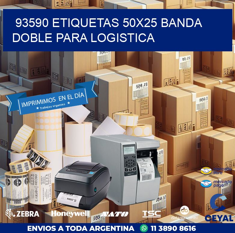 93590 ETIQUETAS 50X25 BANDA DOBLE PARA LOGISTICA