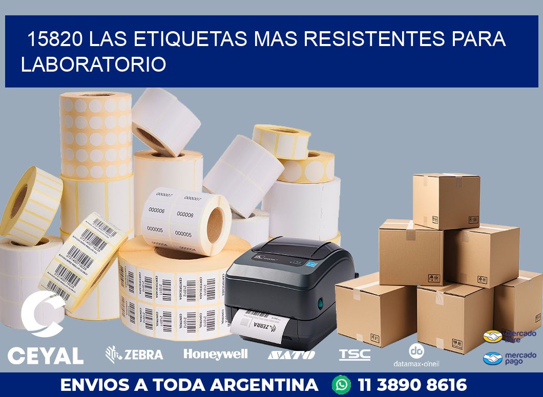15820 LAS ETIQUETAS MAS RESISTENTES PARA LABORATORIO