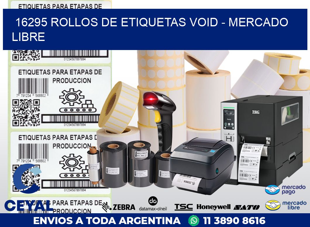 16295 ROLLOS DE ETIQUETAS VOID - MERCADO LIBRE