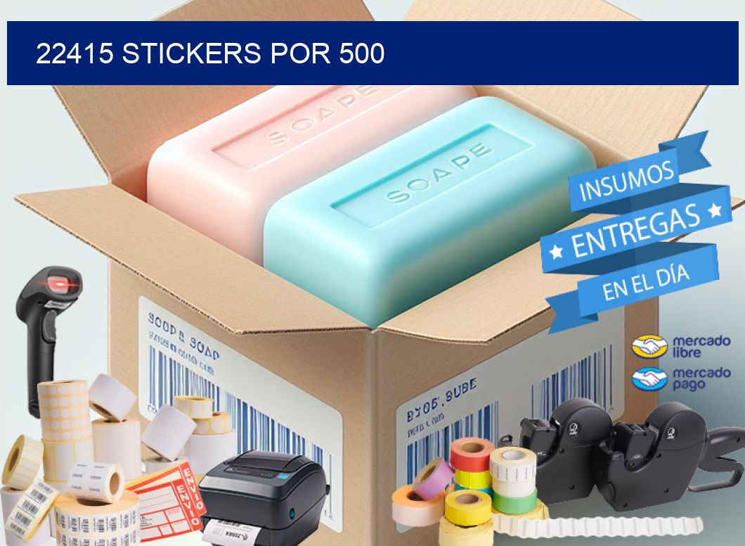 22415 STICKERS POR 500