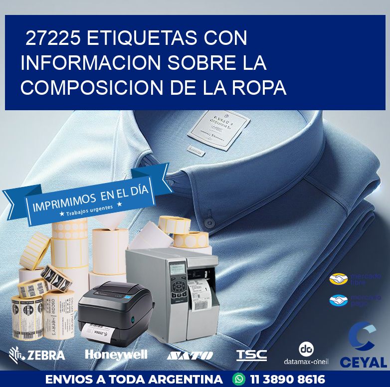 27225 ETIQUETAS CON INFORMACION SOBRE LA COMPOSICION DE LA ROPA