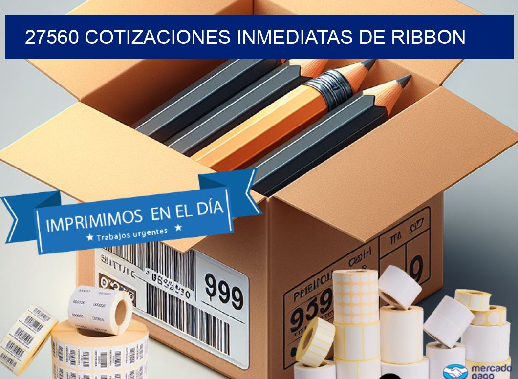 27560 COTIZACIONES INMEDIATAS DE RIBBON