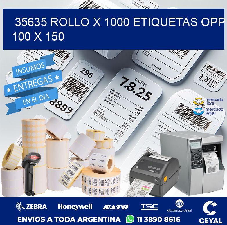 35635 ROLLO X 1000 ETIQUETAS OPP 100 X 150