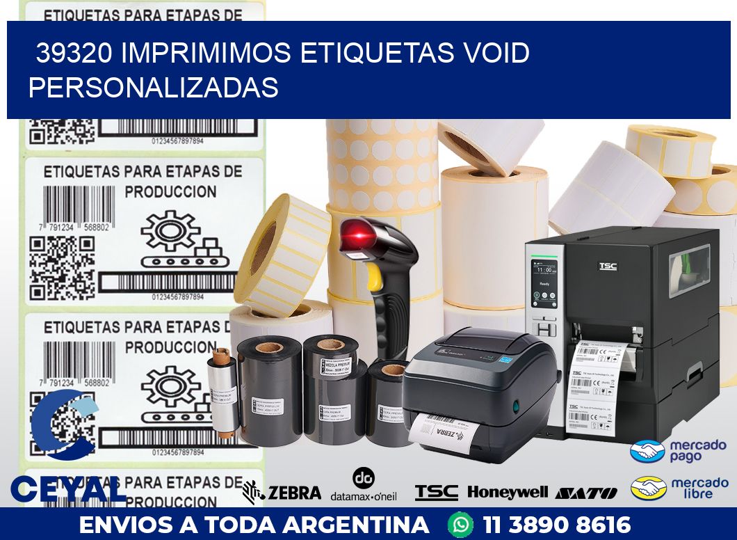 39320 IMPRIMIMOS ETIQUETAS VOID PERSONALIZADAS
