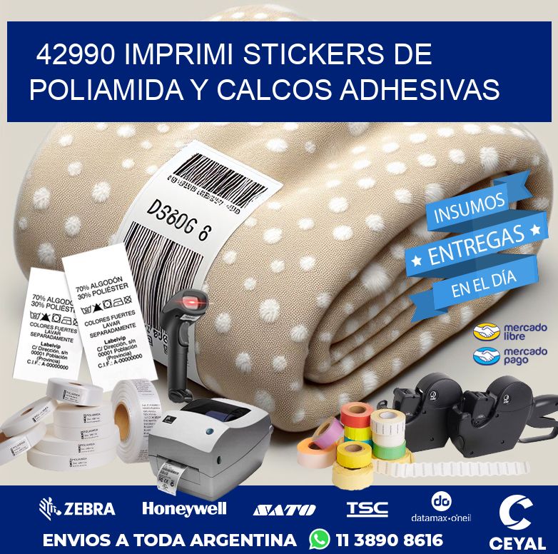 42990 IMPRIMI STICKERS DE POLIAMIDA Y CALCOS ADHESIVAS