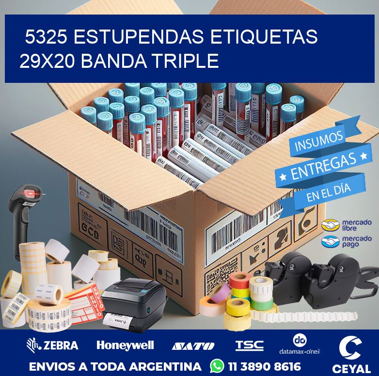 5325 ESTUPENDAS ETIQUETAS 29X20 BANDA TRIPLE