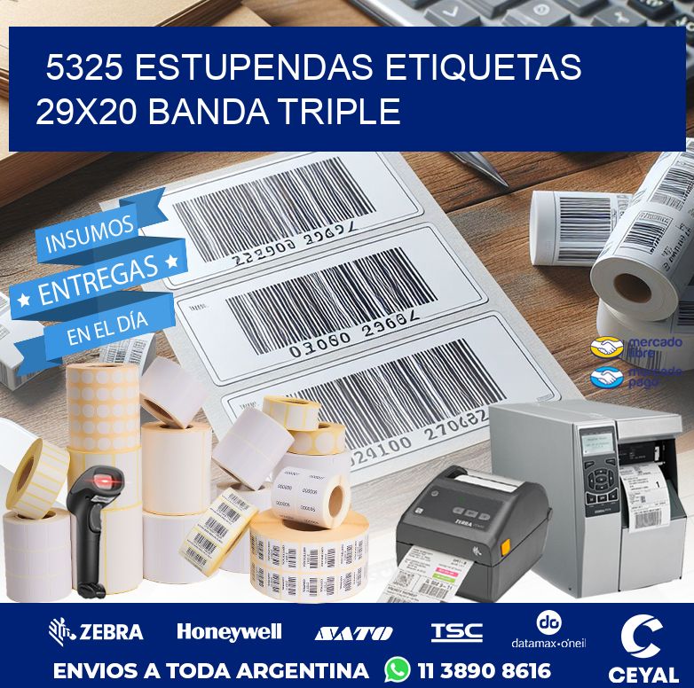5325 ESTUPENDAS ETIQUETAS 29X20 BANDA TRIPLE
