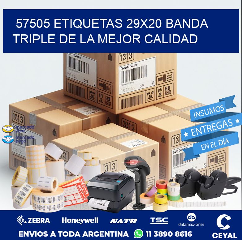 57505 ETIQUETAS 29X20 BANDA TRIPLE DE LA MEJOR CALIDAD