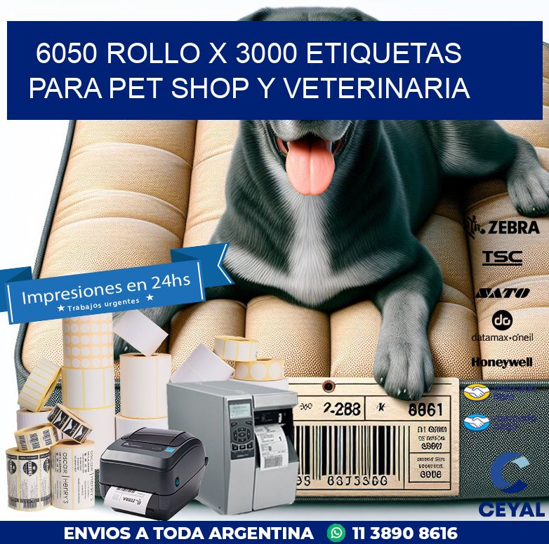 6050 ROLLO X 3000 ETIQUETAS  PARA PET SHOP Y VETERINARIA