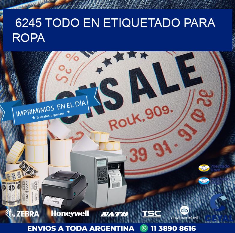 6245 TODO EN ETIQUETADO PARA ROPA