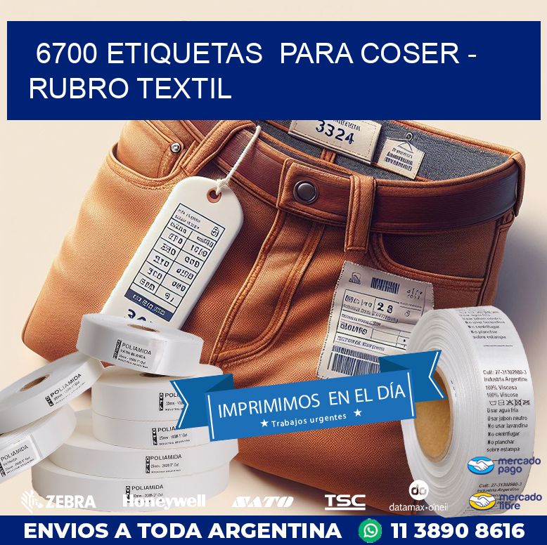 6700 ETIQUETAS  PARA COSER - RUBRO TEXTIL
